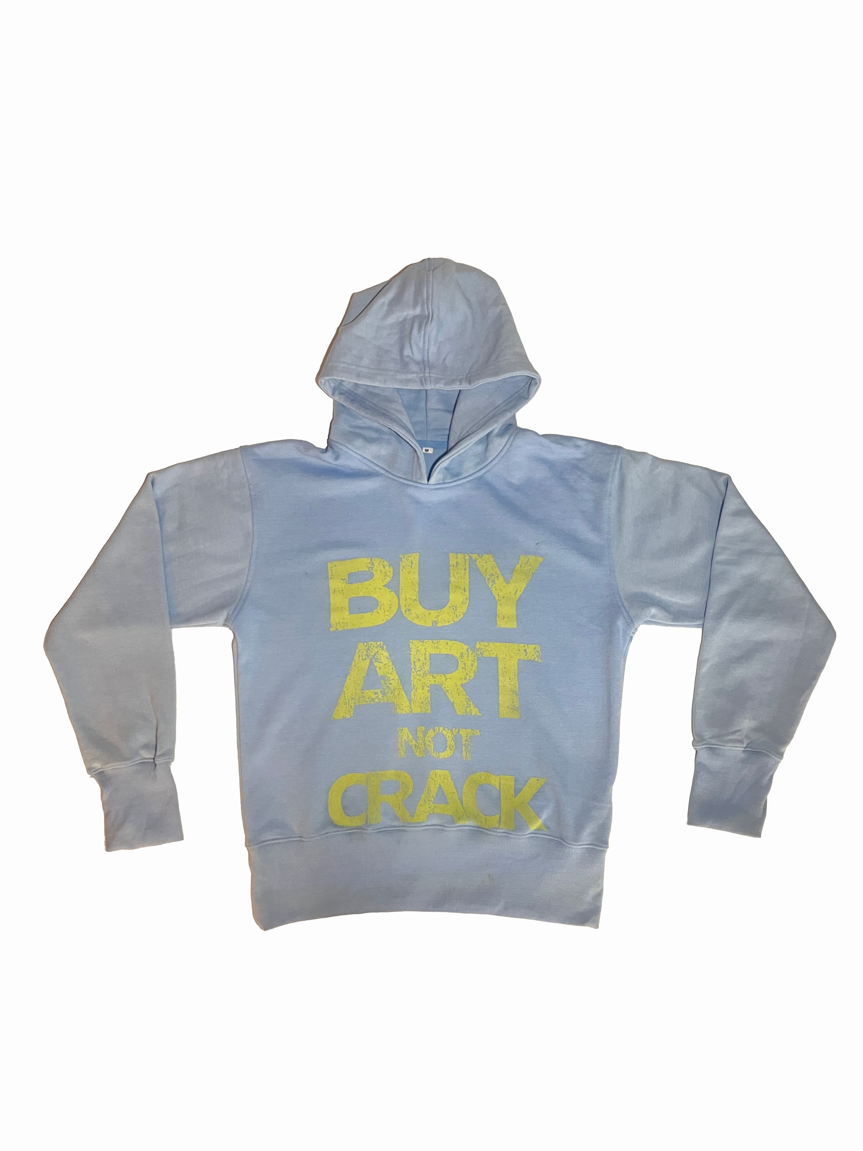 SKY BUY ART NOT CRACK HOODIE