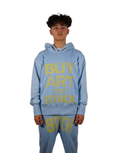SKY BUY ART NOT CRACK HOODIE